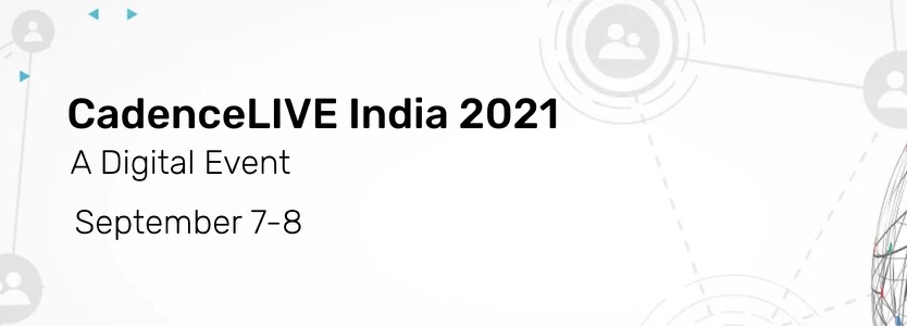 CadenceLIVE India 2021