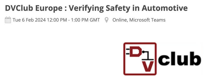 DVClub Europe: Verifying Safety in Automotive
