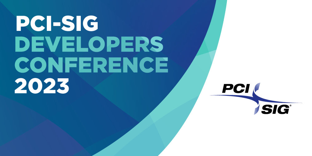 PCISIG Developers Conference 2023 Marketing EDA