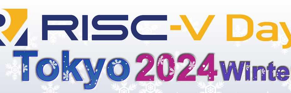 RISC-V Tokyo, 2024