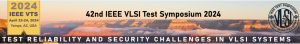 VLSI Test Symposium 2024